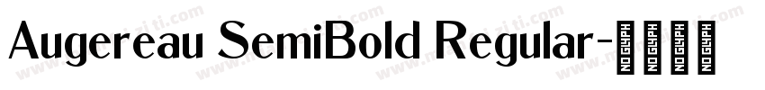 Augereau SemiBold Regular字体转换